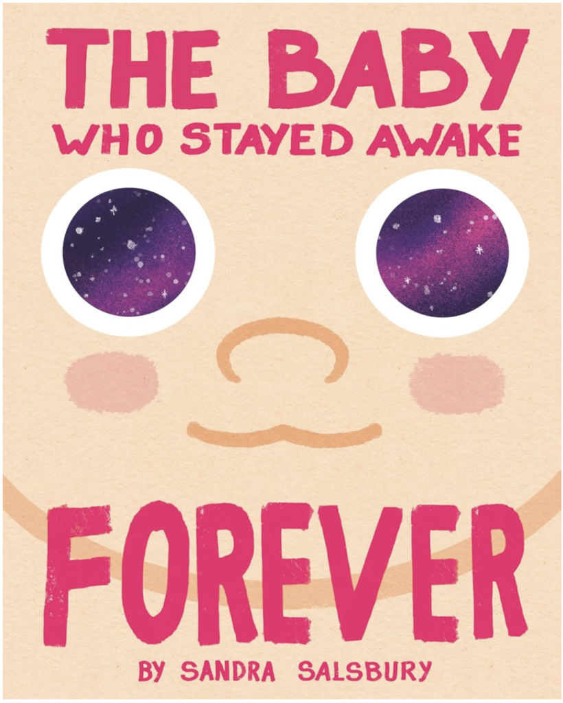 The Baby Who Stayed Awake Forever